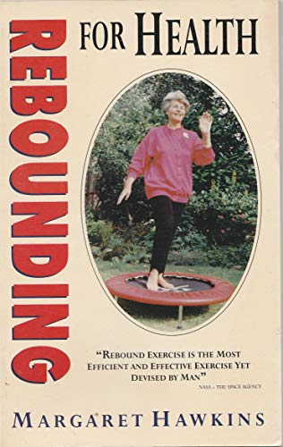 Stock image for Rebounding for Health for sale by MusicMagpie