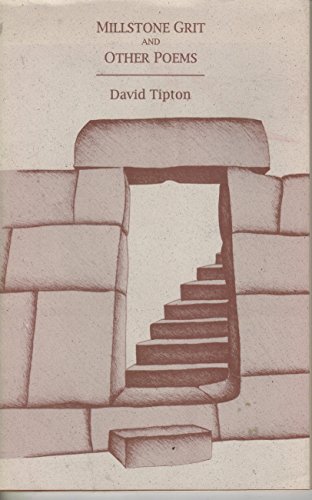 Millstone Grit and Other Poems (9780952082705) by David Tipton