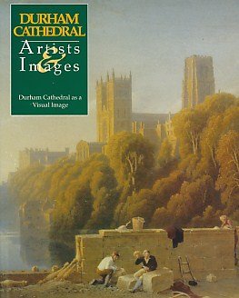 Imagen de archivo de Durham Cathedral: Artists and Images a la venta por WorldofBooks