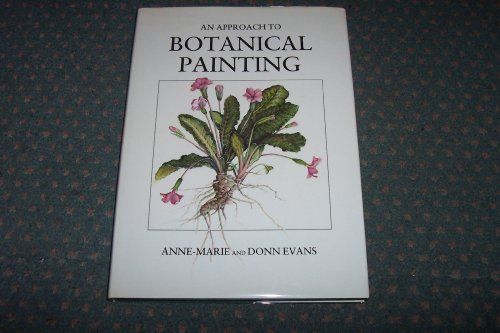 Beispielbild fr An Approach To Botanical Painting zum Verkauf von Salish Sea Books