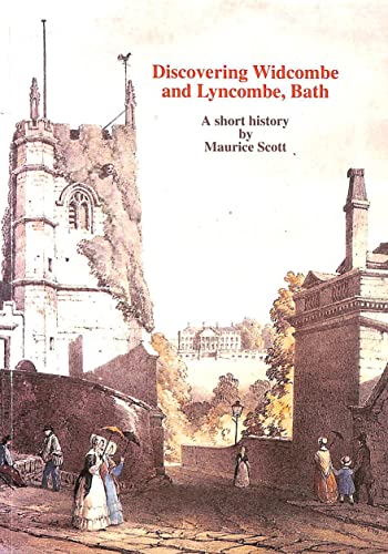 Beispielbild fr DISCOVERING WIDCOMBE AND LYNCOMBE, BATH. zum Verkauf von WorldofBooks