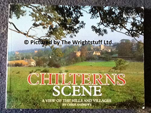 Stock image for Chilterns Scene: A View of the Hills and Villages for sale by WorldofBooks