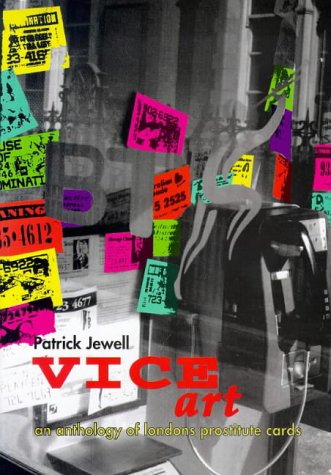 Vice Art an Anthology of Londons Prostitute Cards