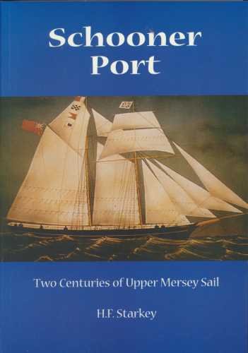 Stock image for Schooner Port: Two Centuries of Upper Mersey Sail for sale by MusicMagpie