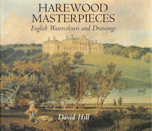 English Watercolours and Drawings (Harewood Masterpieces) (9780952102175) by David Hill