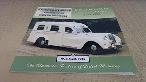 Stock image for NHS Ambulances: The First Twenty-five Years, 1948-73 (Nostalgia Road) for sale by WorldofBooks