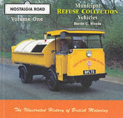 Stock image for Municipal Refuse Collection Vehicles (Nostalgia Road, Vol. 1) for sale by WorldofBooks