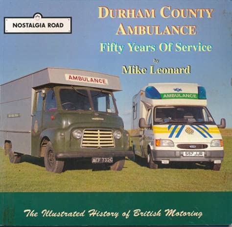 Stock image for Durham County Ambulance: 50 Years of Service: v. 2 (Nostalgia Road) for sale by WorldofBooks