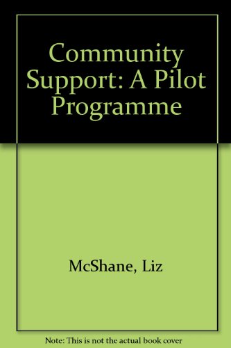 9780952108702: Community Support: A Pilot Programme