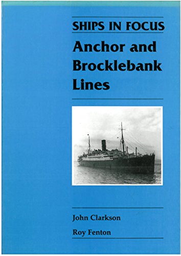 Stock image for The Anchor and Brocklebank Lines (Ships in Focus) for sale by The Bookstore