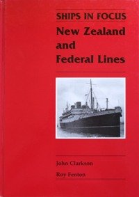 Stock image for Ships in Focus: New Zealand and Federal Lines for sale by Cottage Street Books