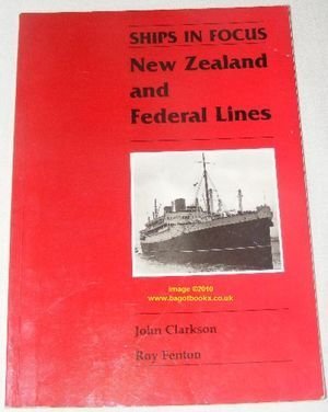 9780952117957: Ships in Focus: New Zealand and Federal Lines