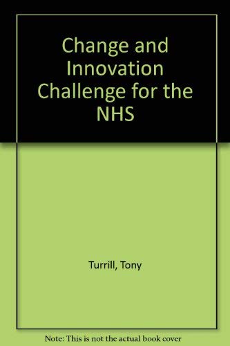 Stock image for Change and Innovation : Challenge for the Nhs for sale by Better World Books Ltd