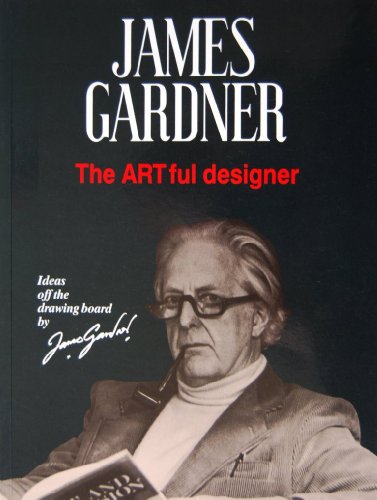 Stock image for James Gardner the Artful Designer: Ideas Off the Drawing Board by James Gardner for sale by AwesomeBooks