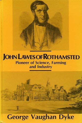 Imagen de archivo de John Lawes of Rothamsted: Pioneer of Science, Farming and Industry a la venta por WorldofBooks