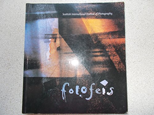 Fotofeis : Scottish International Festival of Photography - Catalogue