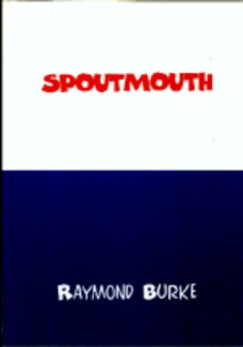 Spoutmouth (9780952141884) by Burke, Raymond