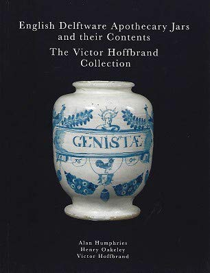 Stock image for Englis English Delftware Apothecary jars and their contents.: The Victor Hoffbrand Collection for sale by BazaarofBooks