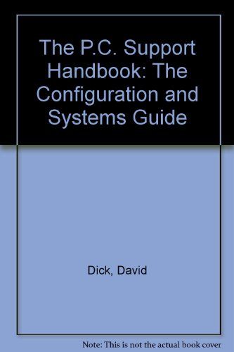 9780952148449: The P.C. Support Handbook: The Configuration and Systems Guide