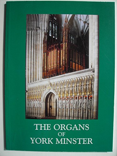 9780952153979: Organs of York Minster