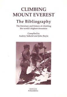 Climbing Mount Everest. The Bibliography. The Literature and History of Climbing the World's High...