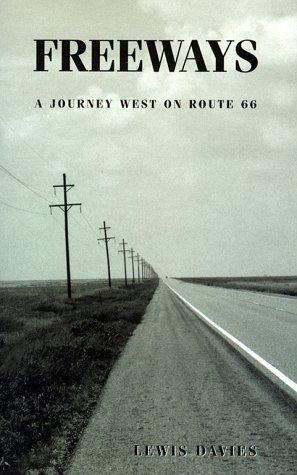 Imagen de archivo de Freeways: A Journey West on Route 66 a la venta por WorldofBooks