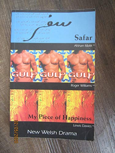 9780952155874: "Safar", "Gulp", "My Piece of Happiness" (New Welsh Drama)