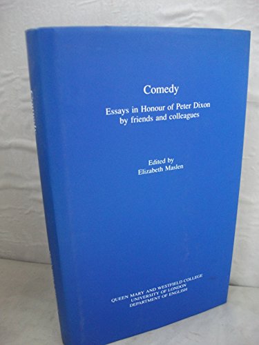 Beispielbild fr Comedy: Essays in Honour of Peter Dixon by Friends and Colleagues zum Verkauf von WorldofBooks