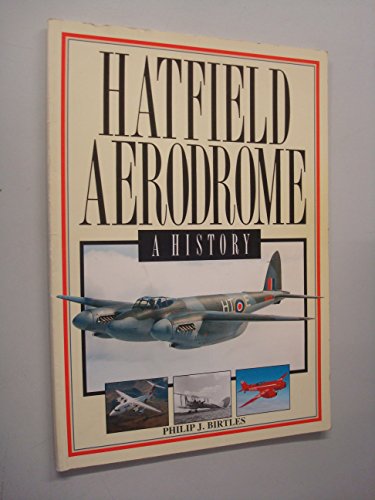 Imagen de archivo de Hatfield Aerodrome - A History a la venta por WorldofBooks