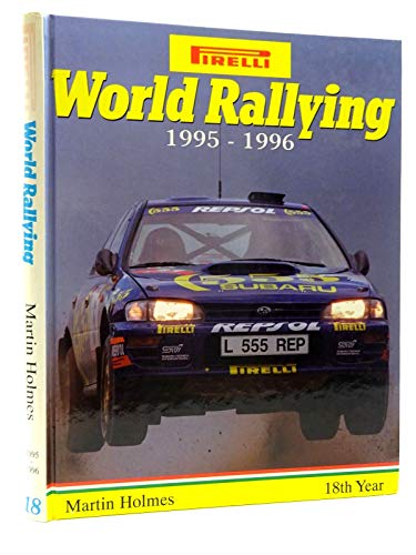 Pirelli World Rallying (9780952163923) by Holmes, M.