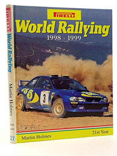 Imagen de archivo de 1998-99 (No. 21) (Pirelli World Rallying) a la venta por Reuseabook