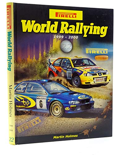 Imagen de archivo de Pirelli World Rallying: 1999-2000 No. 22 a la venta por Greener Books