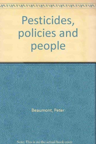 Beispielbild fr PESTICIDES, POLICIES AND PEOPLE. zum Verkauf von Cambridge Rare Books