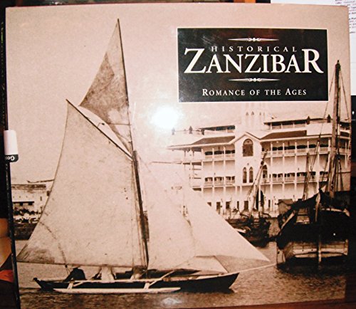 Imagen de archivo de Historical Zanzibar: Romance of the Ages a la venta por WorldofBooks