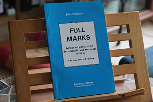 Beispielbild fr Full Marks: Advice on Punctuation for Scientific and Technical Writing (Ramsbury books on technical communication) zum Verkauf von Reuseabook