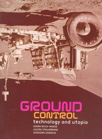 Beispielbild fr Ground Control: Technology and Utopia zum Verkauf von Anybook.com