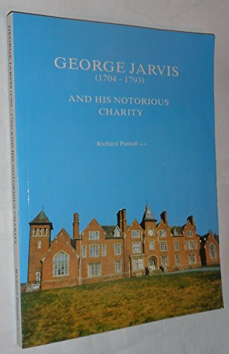 9780952184508: George Jarvis (1704-1793) and His Notorious Charity