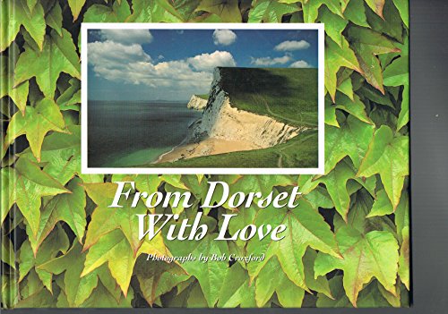 Beispielbild fr From Dorset with Love zum Verkauf von WorldofBooks