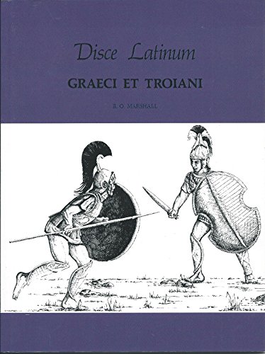 9780952186120: Disce Latinum: Graeci Et Troiani