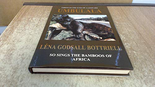 Stock image for Umbulala - So Sings the Bamboos of Africa for sale by WorldofBooks