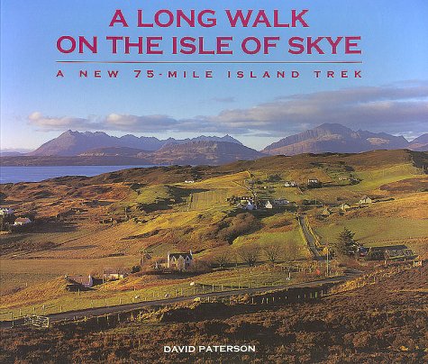 Imagen de archivo de A Long Walk on the Isle of Skye: A New 75-Mile Island Trek a la venta por HPB-Red