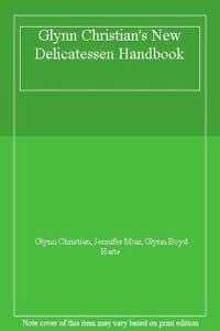 Beispielbild fr Glynn Christian's New Delicatessen Handbook zum Verkauf von WorldofBooks