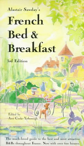 Imagen de archivo de French Bed and Breakfast (Alastair Sawday's Special Places to Stay) a la venta por AwesomeBooks