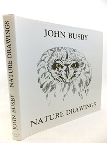 9780952201915: John Busby Nature Drawings