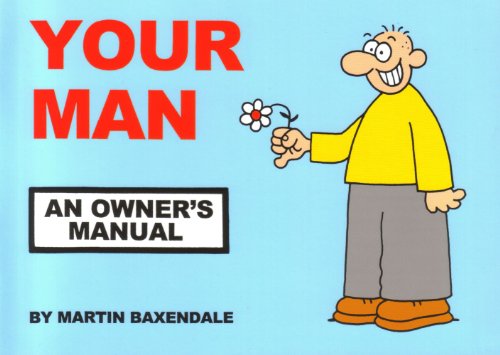 Stock image for Your Man: an Owner's Manual for sale by GF Books, Inc.