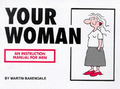 Beispielbild fr Your Woman: An Instruction Manual for Men zum Verkauf von Reuseabook