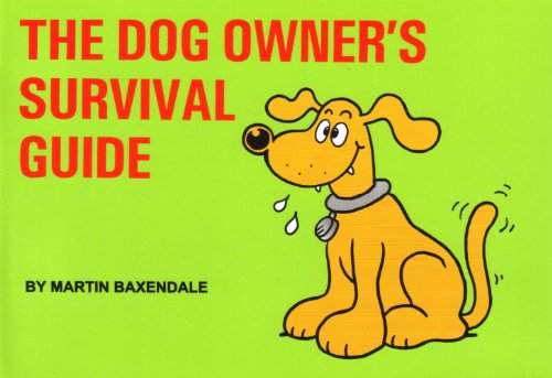 Imagen de archivo de The Dog Owner's Survival Guide a la venta por MusicMagpie