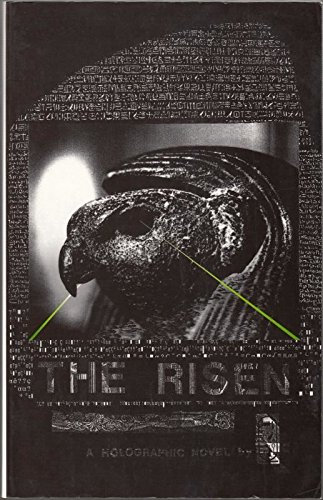 Risen, The: A Holographic Novel (9780952203537) by Whitehead, Peter