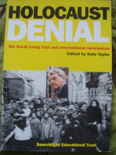 Beispielbild fr Holocaust Denial: The David Irving Trial and International Revisionism zum Verkauf von WorldofBooks