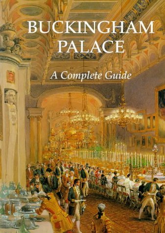 Buckingham Palace: A Complete Guide